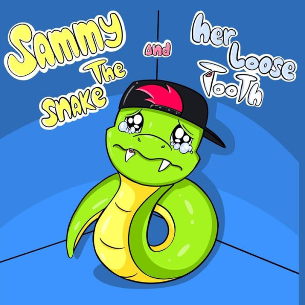 Sammy the snake and her loose tooth
