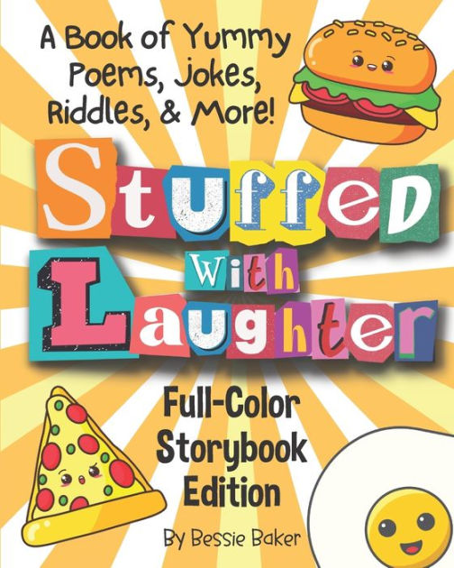 Stuffed with Laughter! A Book of Yummy Poems, Jokes, Riddles, and More ...