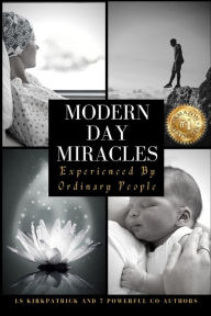 Title: Modern Day Miracles Experienced By Ordinary People, Author: Angela Wiafe