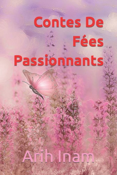 Contes De Fï¿½es Passionnants