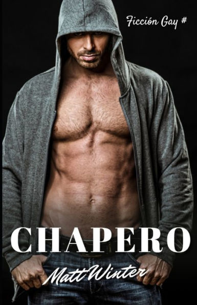 Chapero: Ficción Gay para Adultos