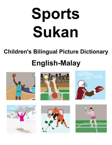 English-Malay Sports / Sukan Children's Bilingual Picture Dictionary
