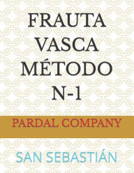 Title: FRAUTA VASCA Mï¿½TODO N-1: SAN SEBASTIï¿½N, Author: Jose Pardal Merza