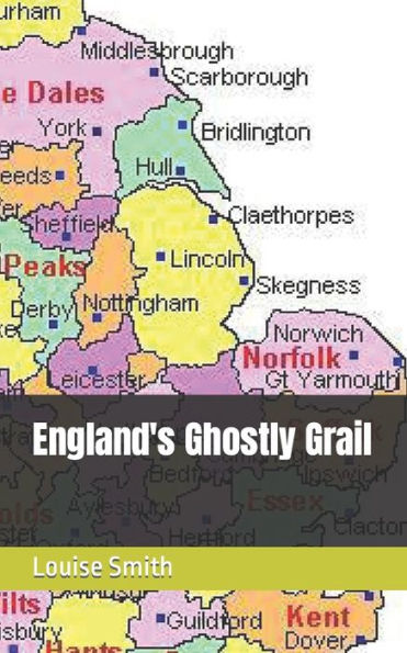 England's Ghostly Grail