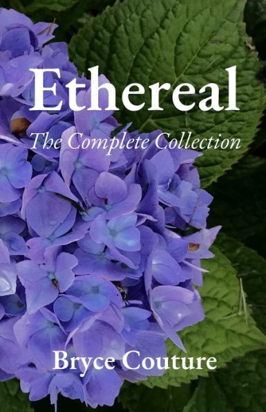 Ethereal: The Complete Collection
