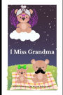 I Miss Grandma