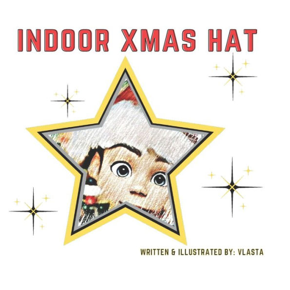 INDOOR XMAS HAT: A heartwarming story of a mother's love and a little boy's cherished possession