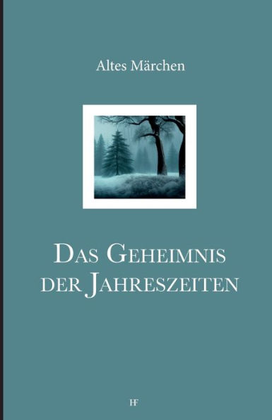 Das Geheimnis der Jahreszeiten