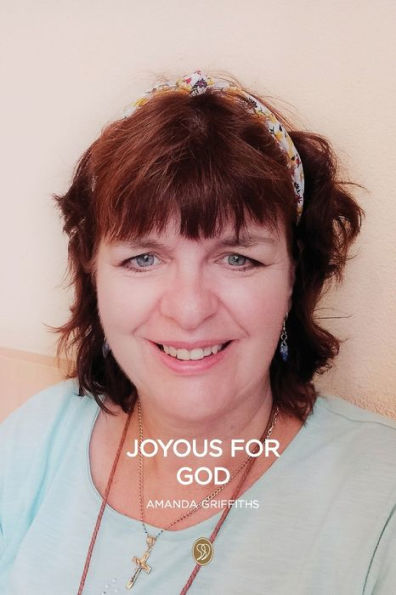 Joyous for God: Learning about the truth in life
