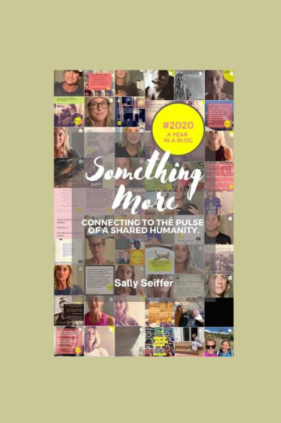Something More.: Connecting to the pulse of a Shared Humanity
