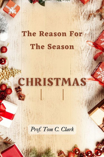 Christmas: The Reason For The Season
