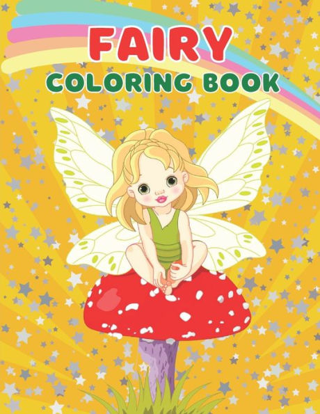Fairy Coloring Book: Fairy Coloring Books for Kids Ages 3-6