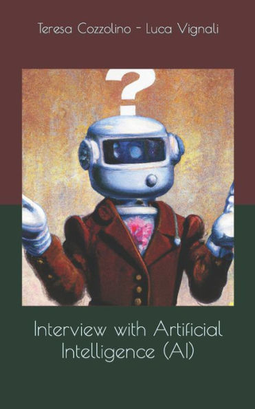 Interview with Artificial Intelligence (AI)