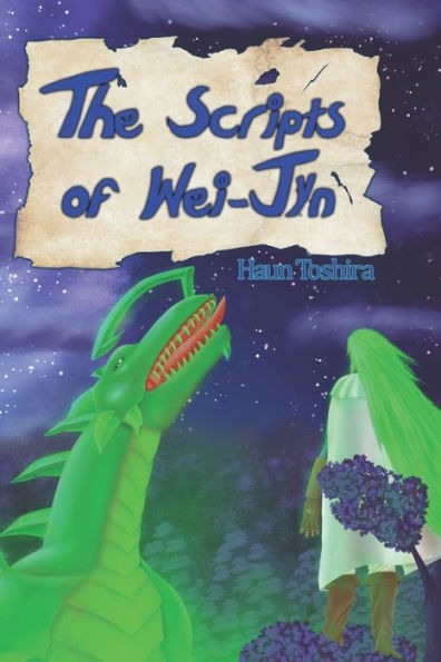 The Scripts of Wei-Jyn: A Time for Heroes: Book 2