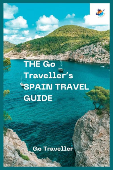 THE Go Traveller's SPAIN TRAVEL GUIDE (full-color)