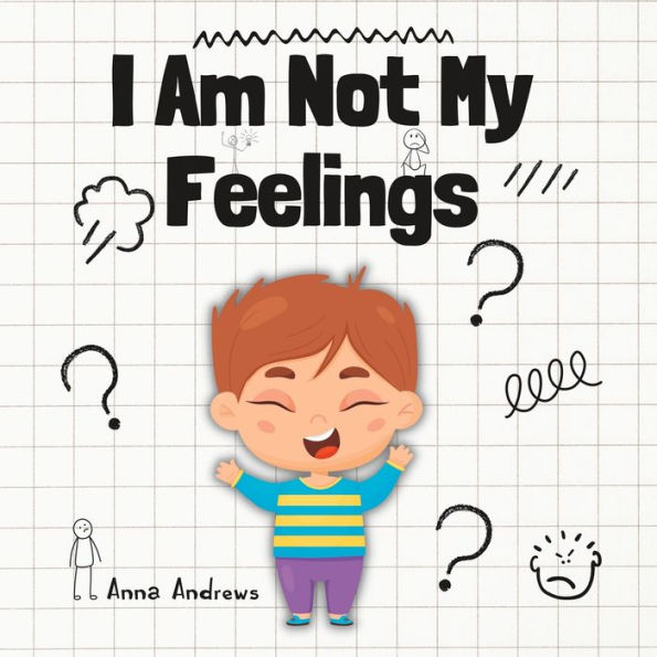 I Am Not My Feelings: Explaining Neurodiversity To Children And Carers