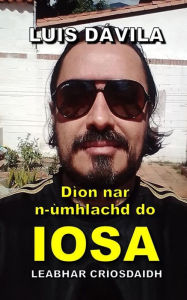 Title: Dìon nar n-ùmhlachd do Iosa, Author: Luis Dávila