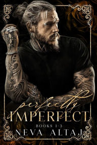 Title: PERFECTLY IMPERFECT Mafia Collection 1: Painted Scars, Broken Whispers and Hidden Truths, Author: Neva Altaj