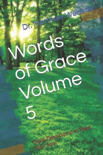 Words of Grace Volume 5: Daily Devotional to Feed Your Soul