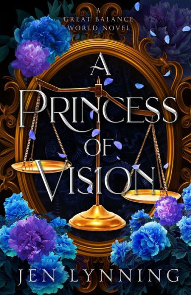A Princess of Vision: A Great Balance World Novel