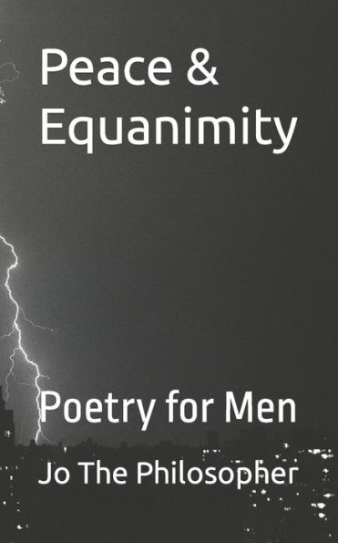 Peace & Equanimity: Poetry for Men