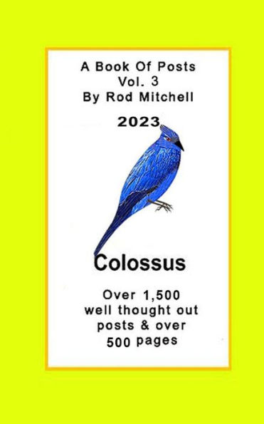 Colossus, A Book Of Posts Vol. 3