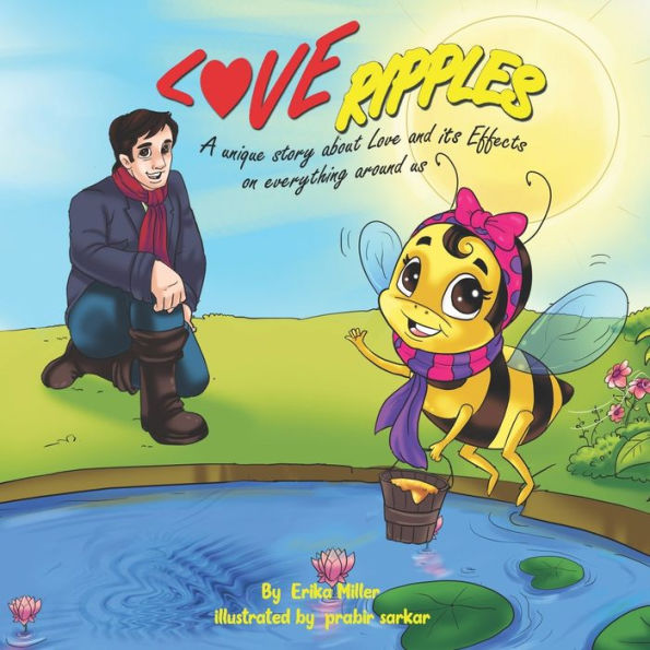 LOVE RIPPLES: A unique story about Love and its Effects on everything around us