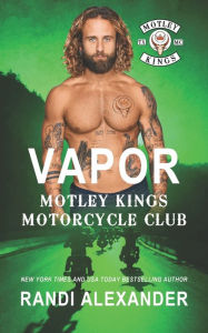 Title: Vapor: Motley Kings Motorcycle Club, Author: Randi Alexander