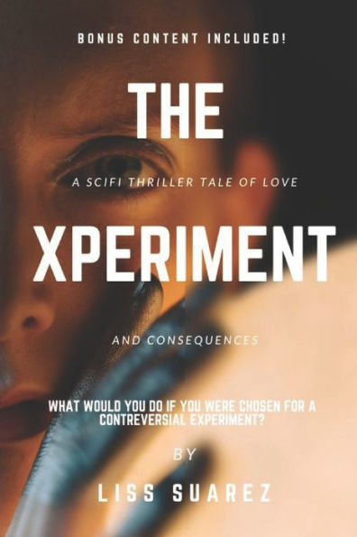 The Experiment: What would you do if you were chosen for a controversial experiment?