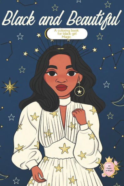 Black and Beautiful: a coloring book for black girl magic