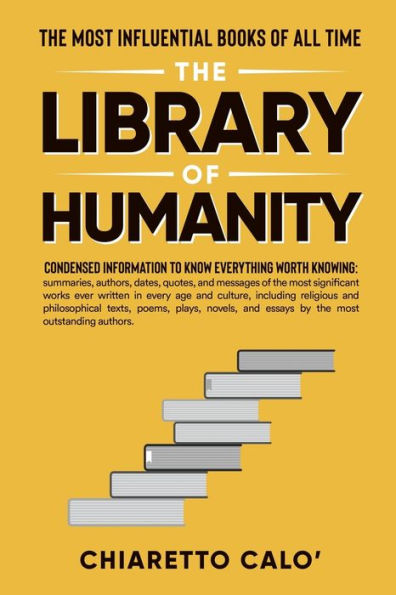 The Library of Humanity: The Most Influential Books of all Time