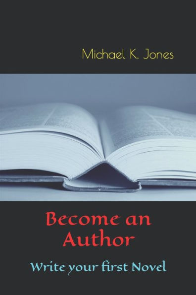 Become an Author: Write your first novel