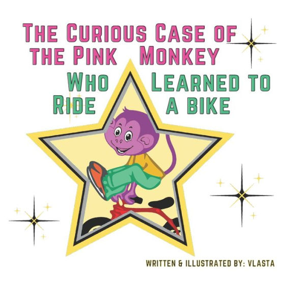 The Curious Case of the Pink Monkey Who Learned to Ride a Bike
