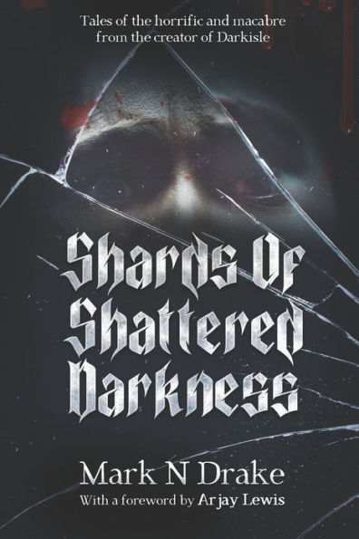 Shards of Shattered Darkness