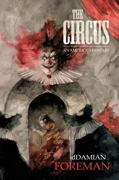 The Circus: An American Fantasy