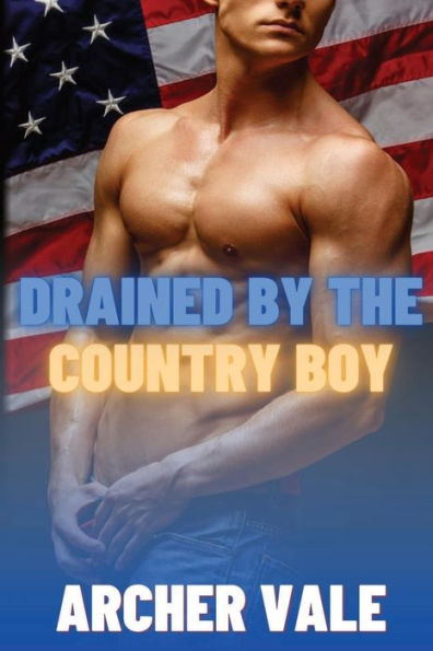 Drained by the Country Boy