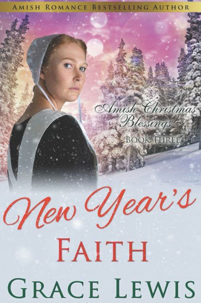 New Year's Faith: Inspirational Amish Romance