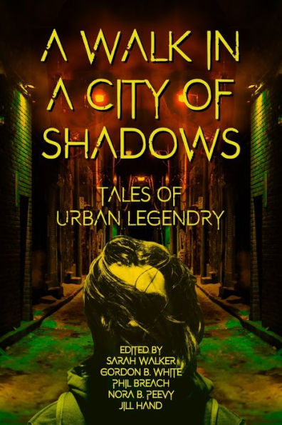 A Walk in a City of Shadows: Tales of Urban Legendry