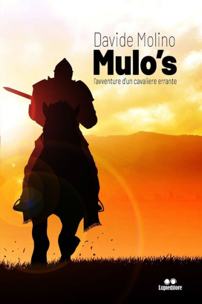 Mulo's: l'avventure d'un cavaliere errante