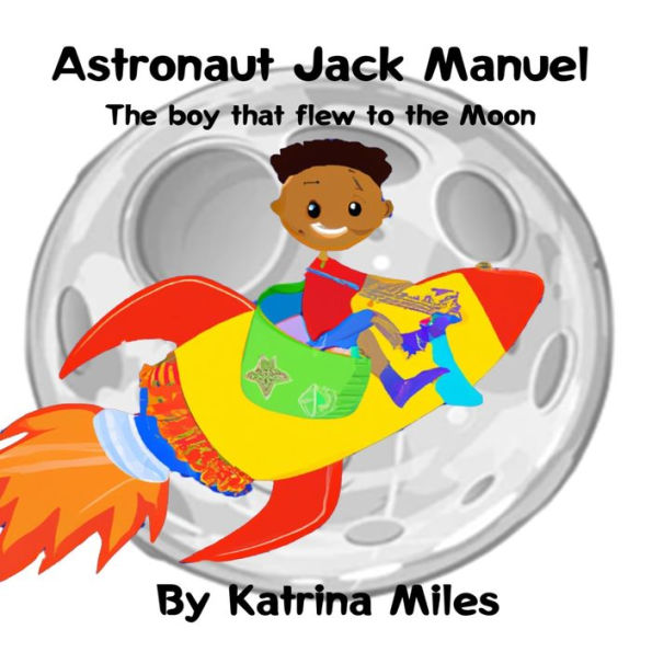 Astronaut Jack Manuel: The boy that flew to the Moon