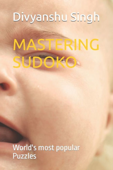 Mastering Sudoko: World's most popular Puzzles