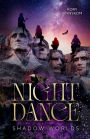 Night Dance: Shadow Worlds (A Trilogy about Reincarnation, Historical Trauma, and the Power of Love - Book 1)