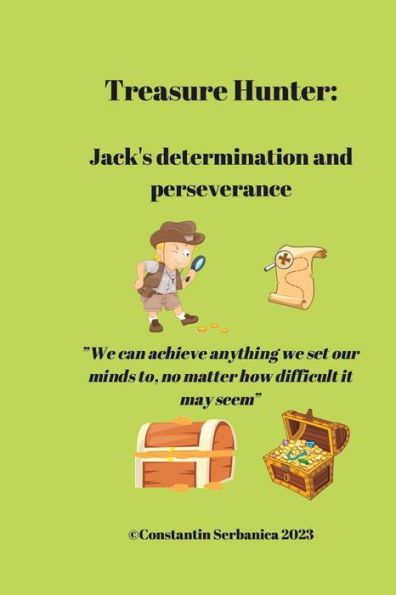 Treasure Hunter: Jack's determination and perseverance