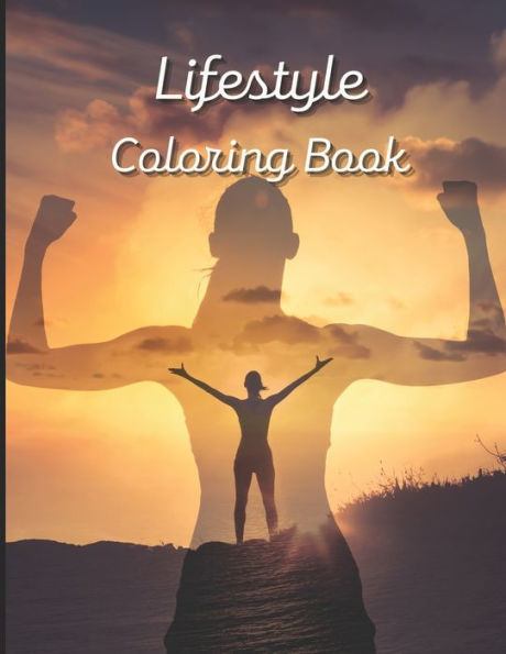 Lifestyle Coloring book: A painting fun for children and adults