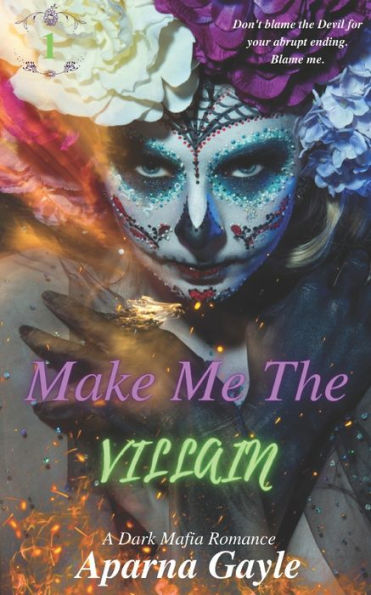 Make Me The Villain: A Dark Mafia Romance