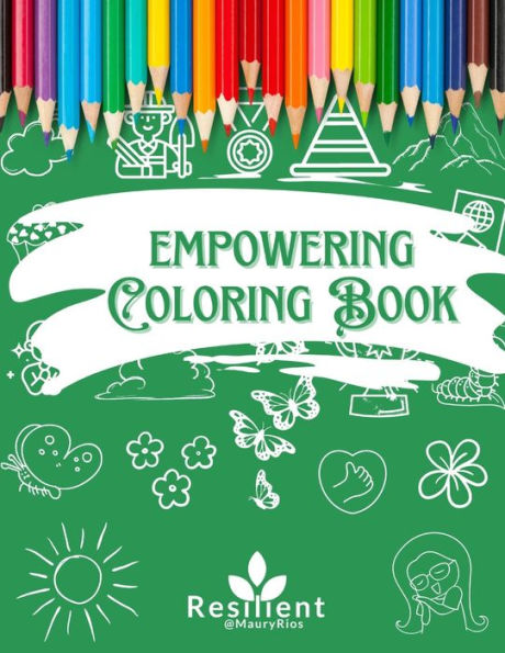 Empowering Coloring Book: for kids ages 4-8
