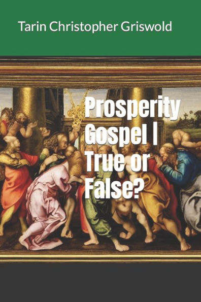 Prosperity Gospel True or False?