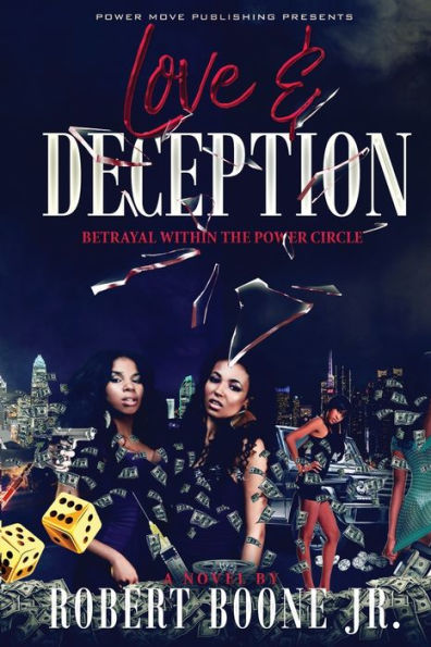 Love & Deception: Betrayal Within The Power Circle