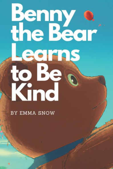 Benny the Bear Learns to be Kind