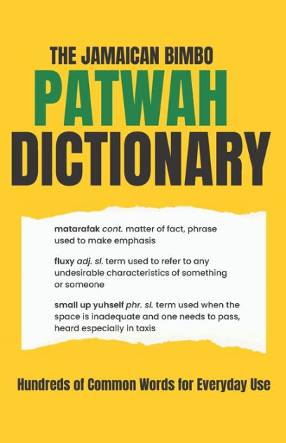 Chatty Briana Jamaican Patwah Dictionary: Learn Jamaican Patwah by ...